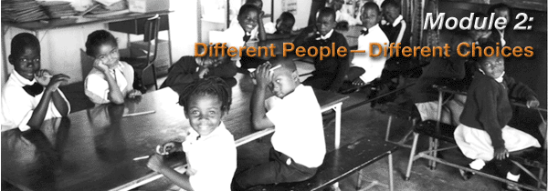 Module 2: Different People–Different Choices
