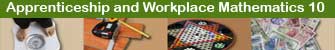 Apprenticeship and Workplace Mathematics 10