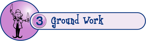 Module 3:  Ground Work
