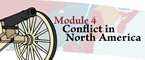 Module 4: Conflict in North America